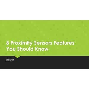 8 Proximity Sensor Features You Should Know